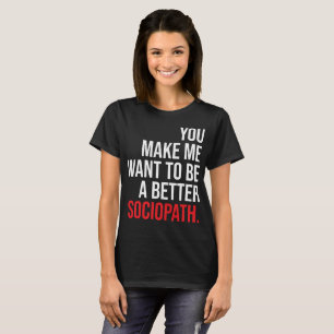 Uma camisa sociopath-escura melhor