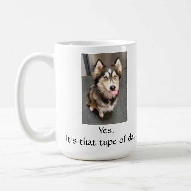 Uma caneca para aqueles dias quando você precisa. (Esquerda)