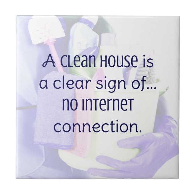 Uma casa limpa é um sinal claro de... sem internet (Frente)