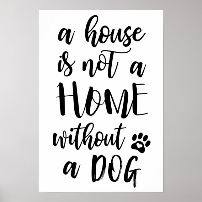 Uma Casa Não É Uma Casa Sem Poster De Cão (Frente)