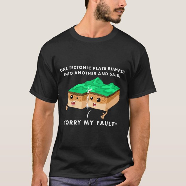 Uma Placa Tectônica Bateu Em Outra Camiseta  (Frente)