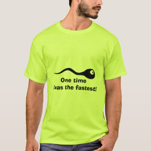 Uma vez eu era a camisa a mais rápida, engraçada