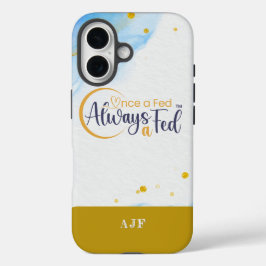 Uma Vez Um Fed Sempre Um Caso Fed Apple iPhone 16