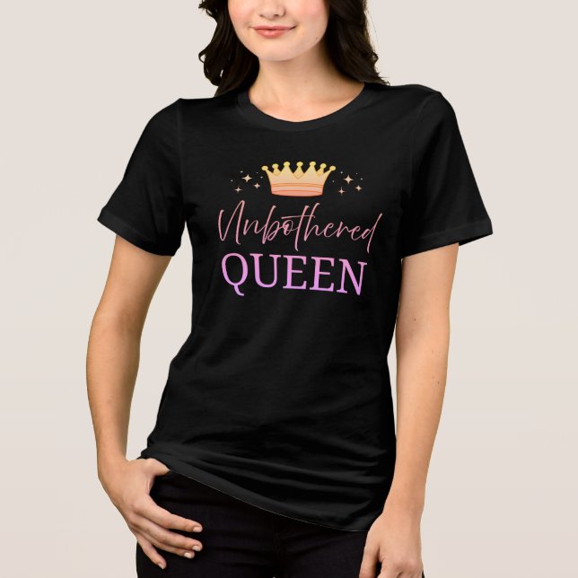 Unbothered Queen-  T-shirt (Frente)
