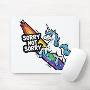 Unicórnio Sorry not Sorry Mousepad