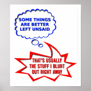 Unsaid Out Loud Funny Poster