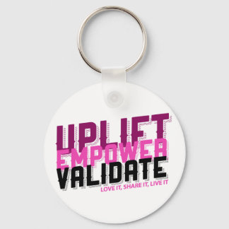 Uplift, Empower, Validate - Younique Chaveiro