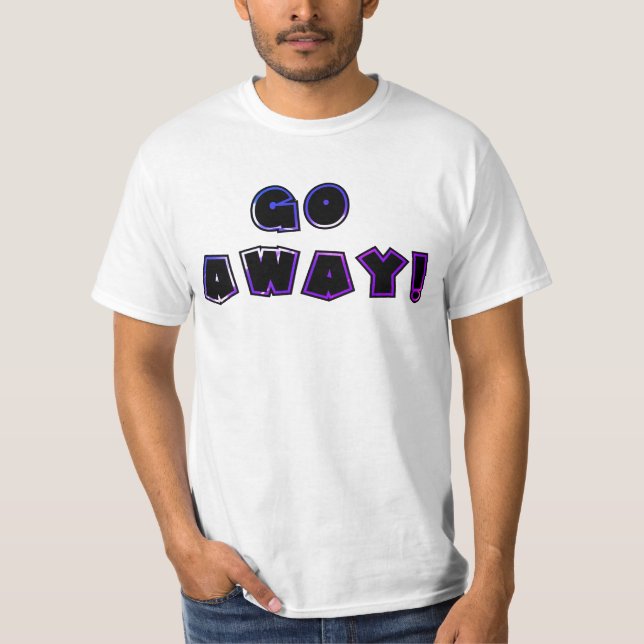 VÁ EMBORA! Camiseta #2 (Frente)
