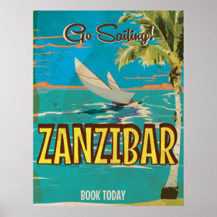 Vá navegar! Poster das viagens vintage de Zanziba