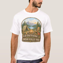 Vá Para Fora Pior Caso Um Urso Mate Você Camisa