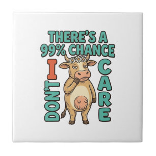 Vaca Engraçada 99% De Chance De Eu Não Me Importar