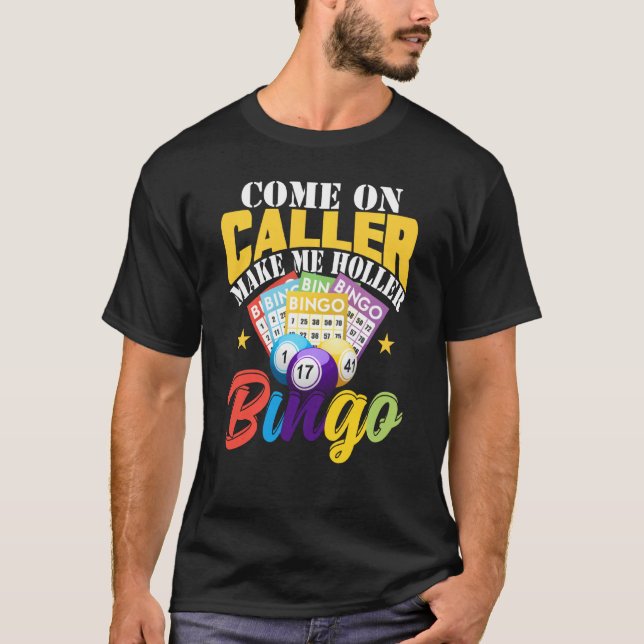 Vamos, Chamador, Faça-Me Chamar A Camisa Bingo Eng (Frente)