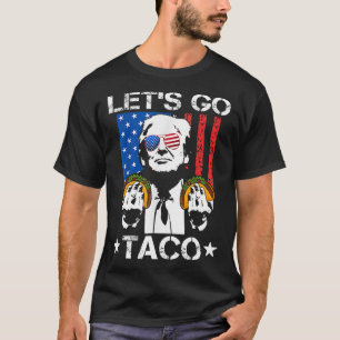 Vamos Ir Taco Camisa Engraçado Vamos de Slogan Ir