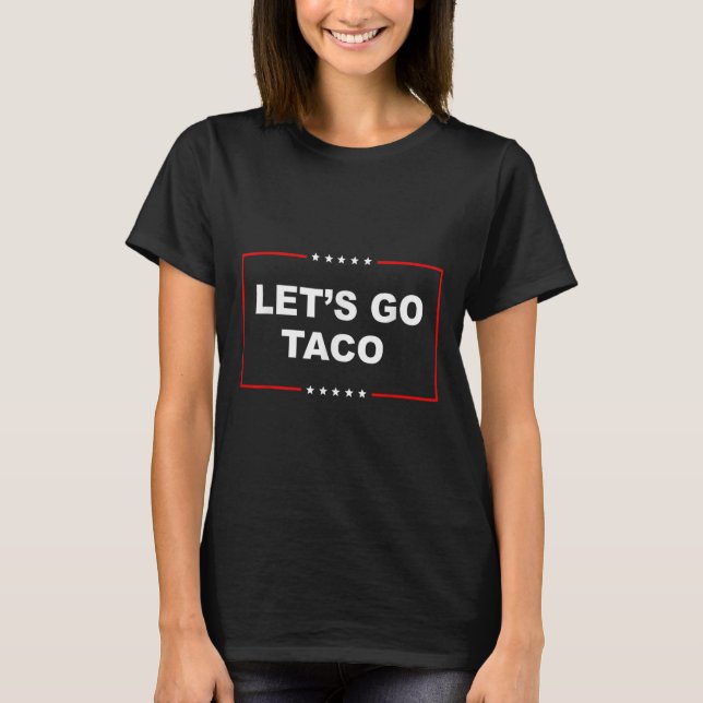 Vamos Ir Taco Camisa Vamos Ir Taco 10 (Frente)