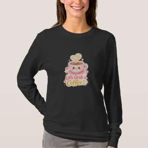Vamos Tomar um Café! Camiseta Feminina Fofa
