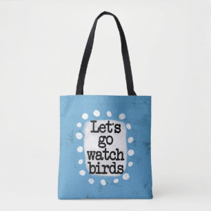 Vamos Vai Ver Pássaros Tote Bag