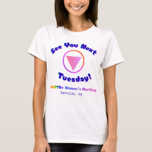 Vê-lo(a) na Próxima Terça-feira! Camiseta