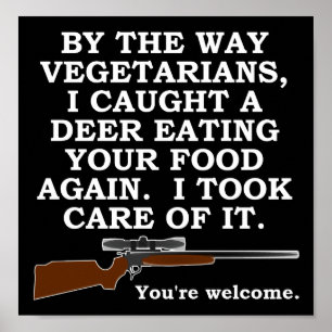 Vegatarian Favor Funny Hunting Poster