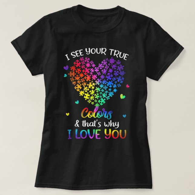 Vejo Sua Camisa Autismo De Cores Verdadeiras Autis (Frente do Design)