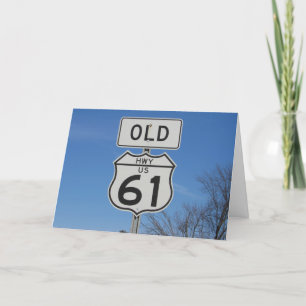 "VELHO HWY US 61" Receba o Cartão nº 1