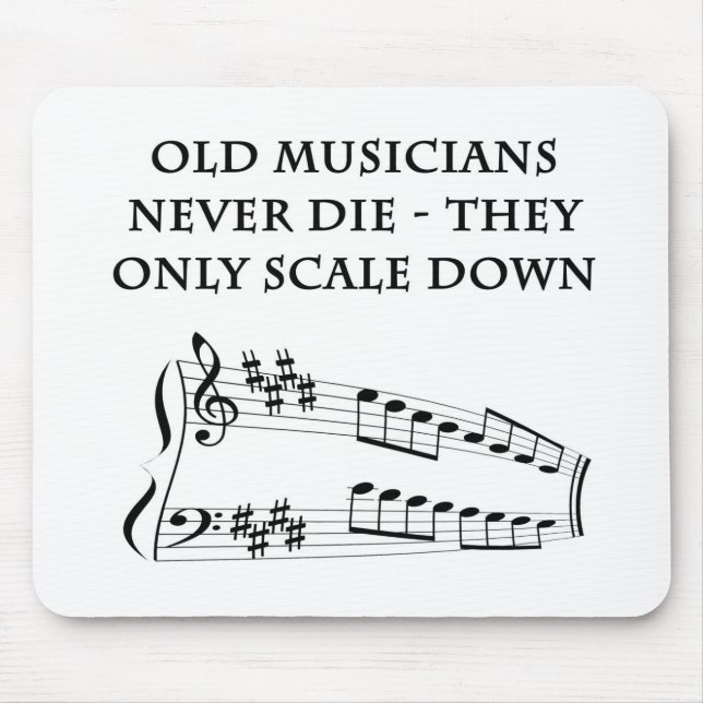 "Velhos músicos nunca morrem" mousepad (Frente)