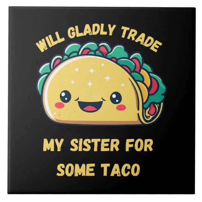Venderia Minha Irmã por Tacos (Frente)