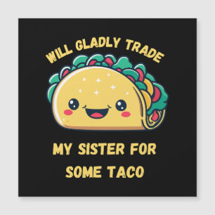 Venderia Minha Irmã por Tacos