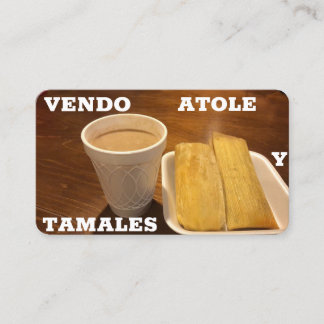 Vendo Atole y tamales Cartão de visita