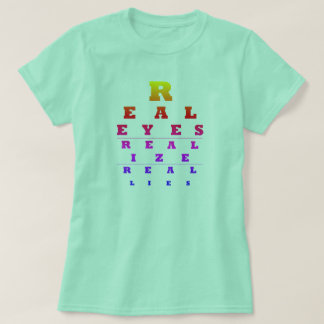 Verdadeiros Olhos Realizam Camiseta Realmente Ment