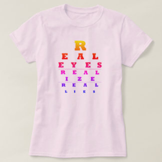 Verdadeiros Olhos Realizam Camiseta Realmente Ment
