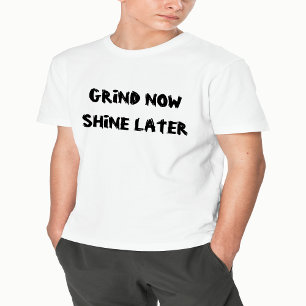 Vestir Agora, Brilhar Mais Tarde - Camisa Motivaci