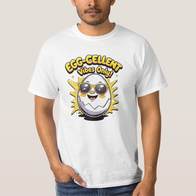 Vibrações Excelentes de Ovos! Camiseta engraçada c (Frente)