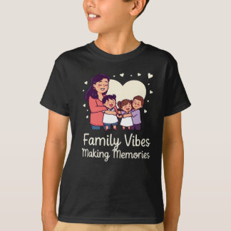 Vibrações Familiares Fazendo Memórias - camiseta d