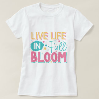 Vida ao Vivo na Camisa T-Shirt do Bloom de Cheio L