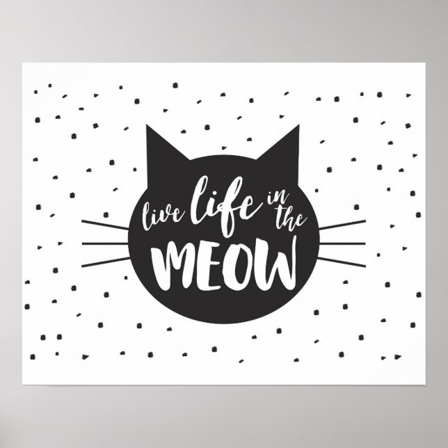 Vida ao vivo no Meow Inspiration Cat Poster (Frente)