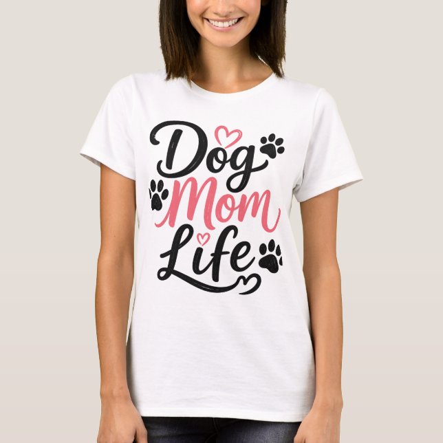 Vida de Mãe de Cachorro – Camiseta do Dia das Mães (Frente)