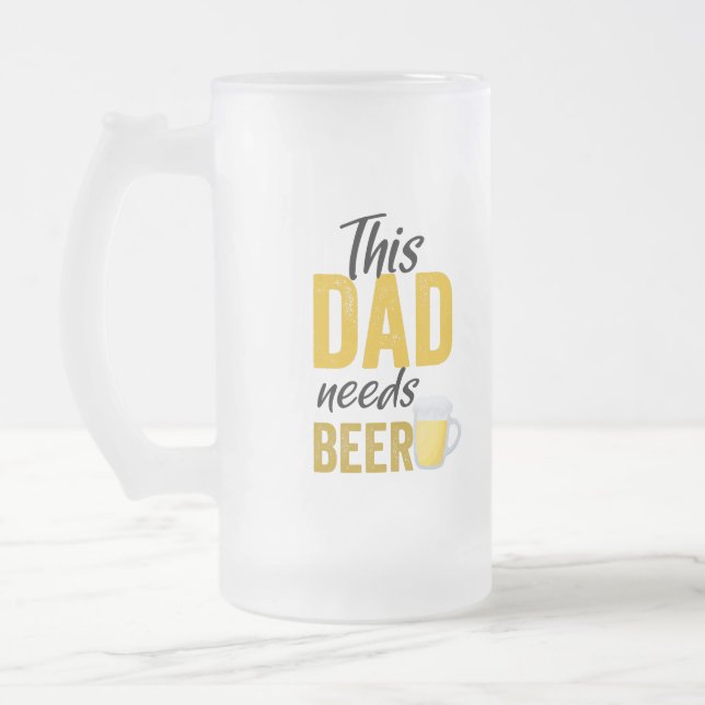 Vidro Jateado Este Pai Precisa De Uma Caneca De Cerveja (Esquerda)
