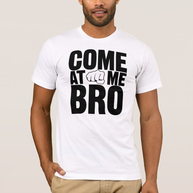 Vindo em mim letras pretas de Bro com camisa do (Frente)