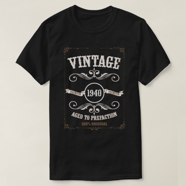 Vintage 1940 - Idade para Perfecção - Camisa de Na (Frente do Design)