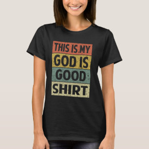 Vintage Este é Meu Deus é Boa Camisa Cristã Cro