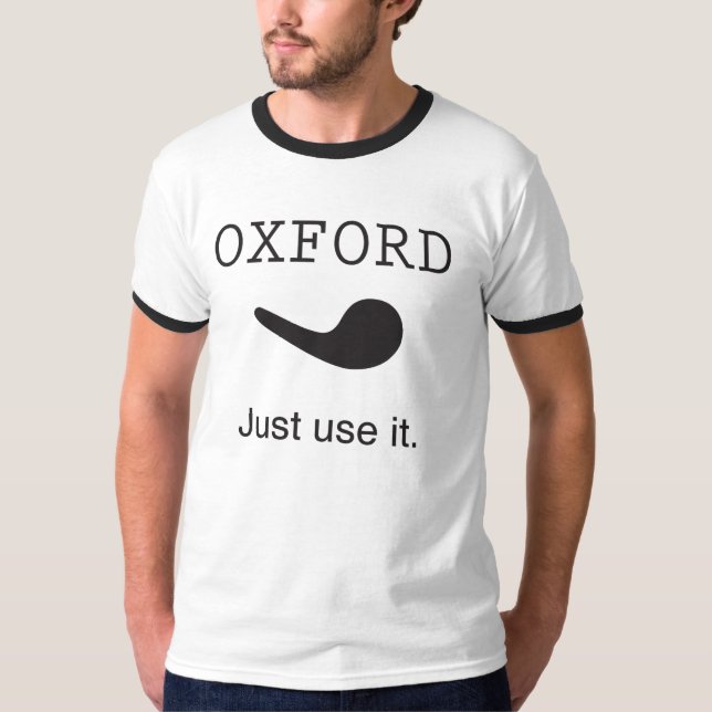 Vírgula de Oxford. Apenas use-a. Camisa da (Frente)