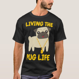Vivendo A Camisa De T Clássica Pug Life 719
