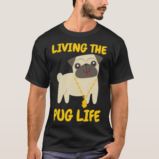 Vivendo A Camisa De T Clássica Pug Life 719 (Frente)