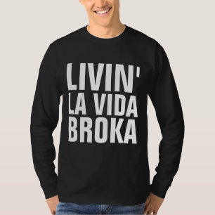 VIVENDO A VIDA POBRE, Camisetas engraçadas para ho