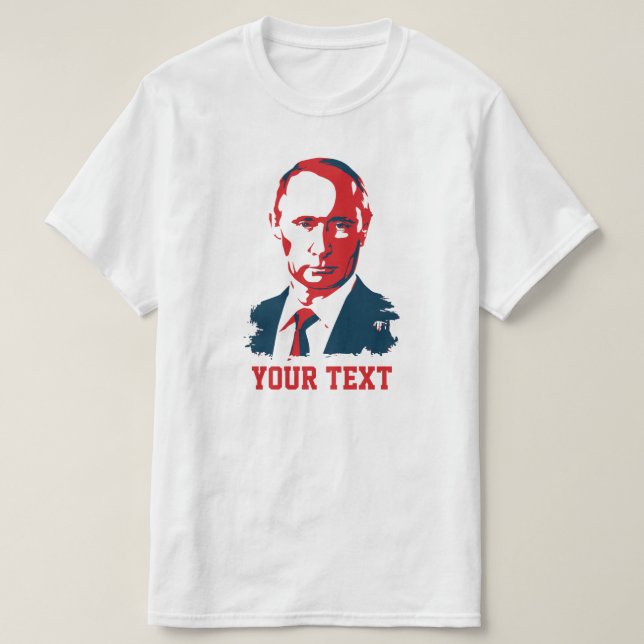 Vladimir Putin Sua Camisa De Texto (Frente do Design)