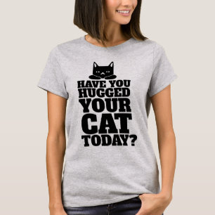 VOCÊ ABORDOU SEU GATO HOJE? Camisetas