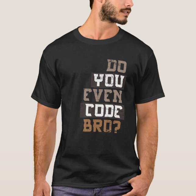 Você Até Codifica A Camisa Do Programador? (Frente)