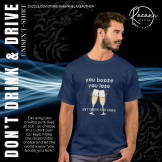 Você bebe, você perde Camiseta Unisex