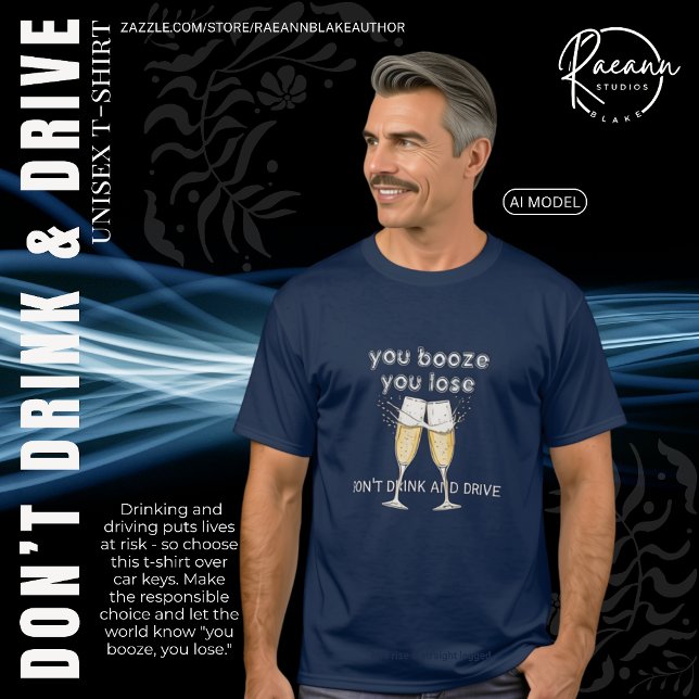 Você bebe, você perde Camiseta Unisex (Criador carregado)