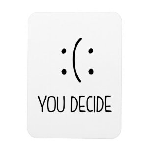 Você decide sorrir/semear ímã